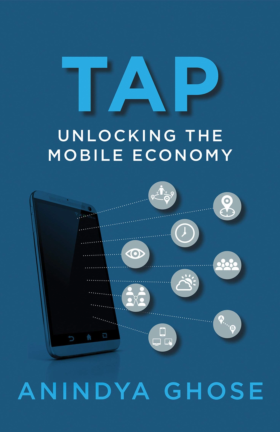 Tap: Unlocking the Mobile Economy